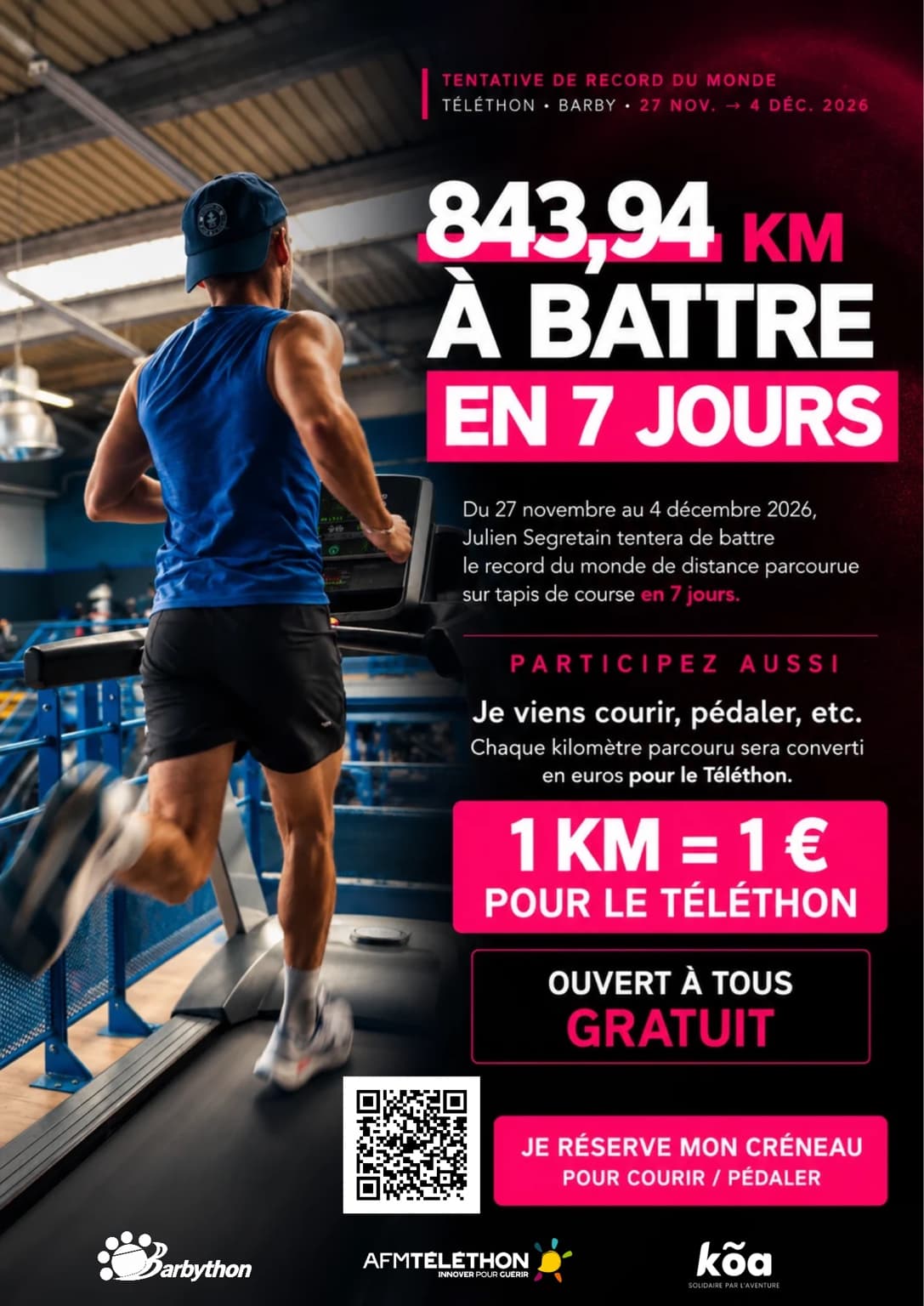 Affiche officielle : tentative de record du monde de Julien Segretain, 843,94 km à battre en 7 jours, du 27 novembre au 4 décembre 2026 à Barby, au profit du Téléthon. Participation gratuite, ouverte à tous pour courir ou pédaler.